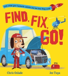 Find, Fix, Go! - Chris Oxlade; Jez Tuya (Paperback) 04-02-2021 