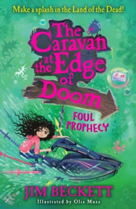 The Caravan at the Edge of Doom Book 2 The Caravan at the Edge of Doom: Foul Prophecy (The Caravan at the Edge of Doom, Book 2) - Jim Beckett; Olia Muza (Paperback) 20-01-2022 