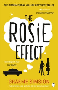 The Rosie Project Series  The Rosie Effect - Graeme Simsion (Paperback) 26-02-2015 