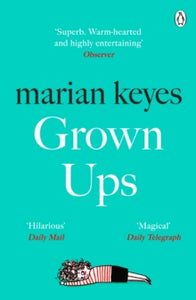 Grown Ups: The Sunday Times No 1 Bestseller 2020 - Marian Keyes (Paperback) 04-02-2021 