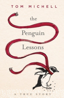 The Penguin Lessons - Tom Michell (Paperback) 16-06-2016 