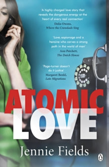 Atomic Love - Jennie Fields (Paperback) 17-02-2022 