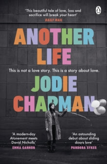 Another Life: The stunning love story and BBC2 Between the Covers pick - Jodie Chapman (Paperback) 09-06-2022 