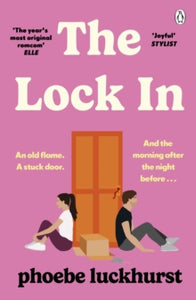 The Lock In: The laugh-out-loud story of friends, flatmates and long-lost flings - Phoebe Luckhurst (Paperback) 31-03-2022 