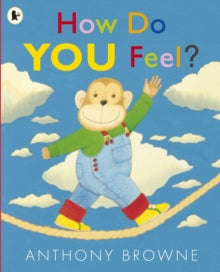 How Do You Feel? - Anthony Browne; Anthony Browne (Paperback) 06-09-2012 