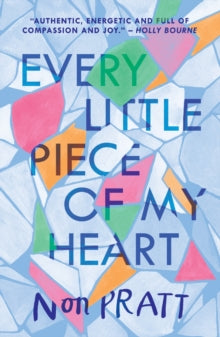 Every Little Piece of My Heart - Non Pratt (Paperback) 06-08-2020 