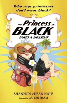 Princess in Black  The Princess in Black Takes a Holiday - Dean Hale; Shannon Hale; LeUyen Pham (Paperback) 05-07-2018 