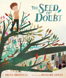 The Seed of Doubt - Irena Brignull; Richard Jones (Hardback) 01-07-2021 