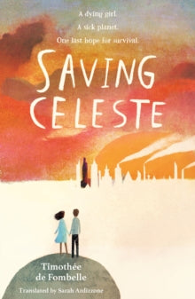 Saving Celeste - Timothee de Fombelle; Sarah Ardizzone (Paperback) 04-11-2021 