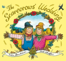 xhe Scarecrows' Wedding - Julia Donaldson; Axel Scheffler (Hardback) 17-07-2014 