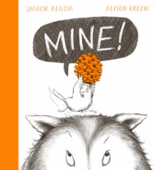 Mine! - Sharon Rentta; Sharon Rentta (Paperback) 06-09-2018 