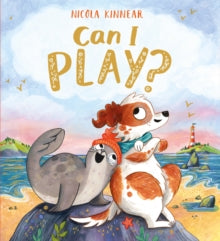 Can I Play? - Nicola Kinnear; Nicola Kinnear (Paperback) 13-10-2022 