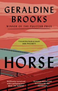 Horse - Geraldine Brooks (Paperback) 02-06-2023 