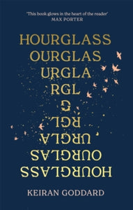 Hourglass - Keiran Goddard (Hardback) 03-03-2022 