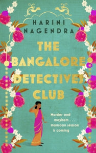 The Bangalore Detectives Club Series  The Bangalore Detectives Club - Harini Nagendra (Paperback) 28-04-2022 