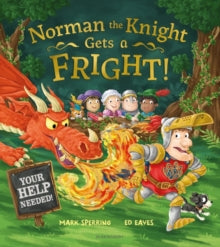 Norman the Knight Gets a Fright - Mark Sperring; Ed Eaves (Paperback) 12-Jul-18 