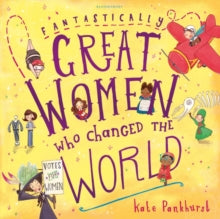 Fantastically Great Women Who Changed The World - Ms Kate Pankhurst (Paperback) 08-09-2016 