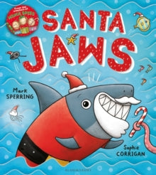 Santa Jaws - Mark Sperring; Sophie Corrigan (Paperback) 15-Oct-20 