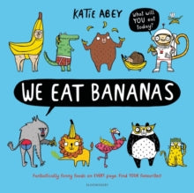 We Eat Bananas - Katie Abey (Paperback) 10-Jan-19 