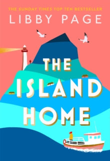 The Island Home: The uplifting page-turner making life brighter in 2022 - Libby Page (Paperback) 14-04-2022 