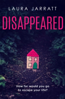 Disappeared - Laura Jarratt (Paperback) 17-02-2022 