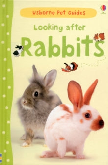 Pet Guides  Looking after Rabbits - Fiona Patchett; Fiona Patchett; Christyan Fox (Hardback) 01-01-2013 