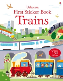 First Sticker Books series  First Sticker Book Trains - Sam Taplin; Sam Taplin; Annalisa Sanmartino; Giulia Torelli (Paperback) 01-01-2013 