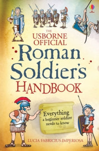 Handbooks  Roman Soldier's Handbook - Lesley Sims; Lesley Sims; Ian McNee (Paperback) 01-02-2014 