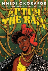 After the Rain - Nnedi Okorafor; David Brame; John Jennings (Hardback) 27-10-2020 