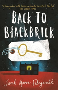 Back to Blackbrick - Sarah Moore Fitzgerald (Paperback) 16-01-2014 Short-listed for Calderdale Children's Book of the Year 2014 (UK).