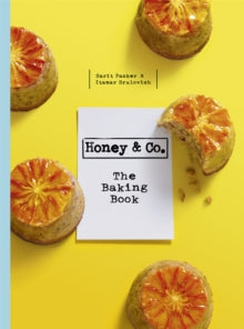 Honey & Co: The Baking Book - Itamar Srulovich; Sarit Packer (Hardback) 02-07-2015 