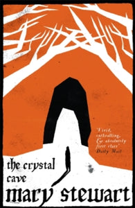 The Crystal Cave: The spellbinding story of Merlin - Mary Stewart (Paperback) 02-02-2012 