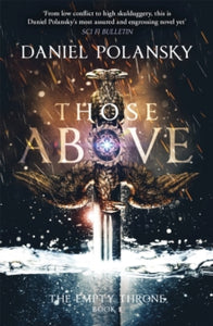 The Empty Throne  Those Above: The Empty Throne Book 1 - Daniel Polansky (Paperback) 25-02-2016 