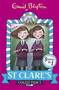 St Clare's Collections and Gift books  St Clare's Collection 1: Books 1-3 - Enid Blyton (Paperback) 06-10-2016 