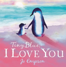 Tiny Blue, I Love You - Jo Empson (Paperback) 12-05-2022 