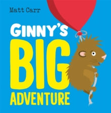 Ginny's Big Adventure - Matt Carr (Paperback) 12-05-2022 