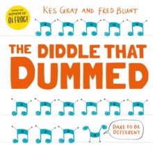 The Diddle That Dummed - Kes Gray; Fred Blunt (Paperback) 25-06-2020 