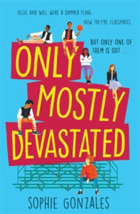 Only Mostly Devastated - Sophie Gonzales (Paperback) 05-03-2020 