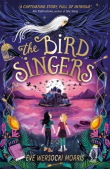 The Bird Singers - Eve Wersocki Morris (Paperback) 03-02-2022 