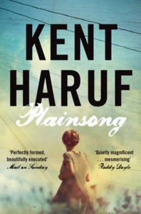 Plainsong  Plainsong - Kent Haruf (Paperback) 11-04-2013 