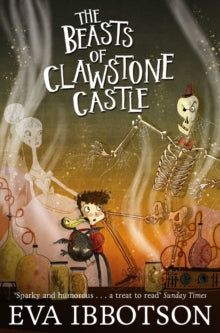 The Beasts of Clawstone Castle - Eva Ibbotson; Alex T. Smith (Paperback) 09-10-2014 