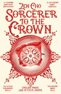 Sorcerer to the Crown novels  Sorcerer to the Crown - Zen Cho (Paperback) 28-07-2016 Winner of British Fantasy Award Best Newcomer 2016 (UK). Short-listed for Locus Award Best First Novel 2016 (UK) and British Fantasy Awards Best Fantasy Novel 2016 (UK).