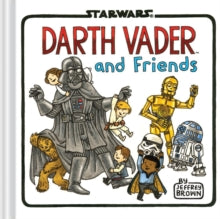 Darth Vader and Friends - Jeffrey Brown; Sang An (Hardback) 28-04-2015 