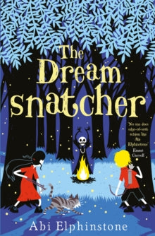 The Dreamsnatcher - Abi Elphinstone (Paperback) 26-02-2015 