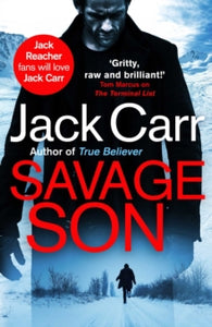 Savage Son: James Reece 3 - Jack Carr (Paperback) 08-07-2021 