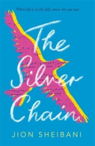 The Silver Chain - Jion Sheibani (Hardback) 14-04-2022 