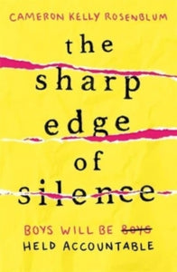 The Sharp Edge of Silence - Cameron Kelly Rosenblum (Paperback) 11-04-2023 