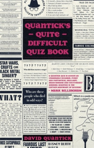 Quantick's Quite Difficult Quiz Book - David Quantick (Hardback) 04-11-2021 