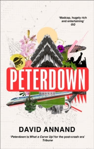 Peterdown: An epic social satire, full of comedy, character and anarchic radicalism - David Annand (Paperback) 03-02-2022 