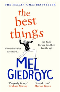 The Best Things: The Sunday Times bestseller to hug your heart - Mel Giedroyc (Paperback) 17-02-2022 